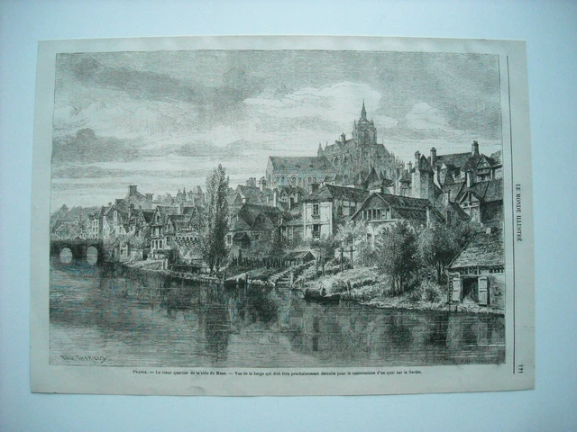 Gravure 1867. Le Mans. Le Vieux Quartier De La Ville Du Mans. Construction Quai.