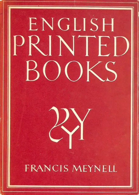 English Printed Books by Meynell, Francis, Sir (1891-)