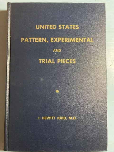 United States Pattern, Experimental & Trial Pieces-J. Hewitt Judd-FIRST EDITION!