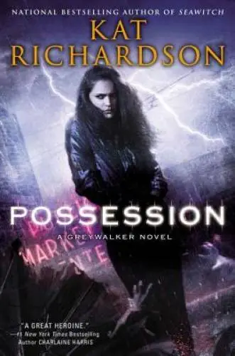 Possession: A Greywalker Novel - Hardcover By Richardson, Kat - GOOD