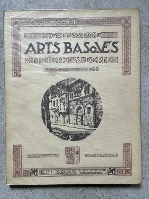 Arts basques anciens et modernes - 1931 - Etude sur l'Art Basque - Pays-Basque