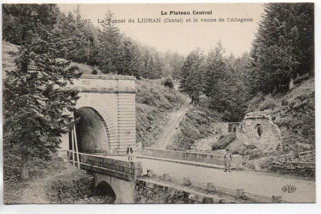 LE LIORAN - Cantal - CPA 15 - Sortie du tunnel  - vanne de l' Allagnon