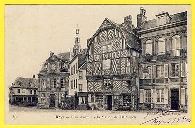 cpa 80 - ROYE (Somme) Place d'ARMES La MAISON du XIIIe Siècle postée en 1904