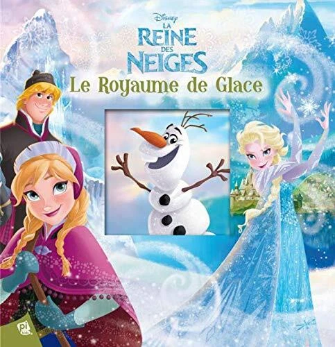 La Reine Des Neiges - Le Royaume De Glace (Mes Belles Histoires,