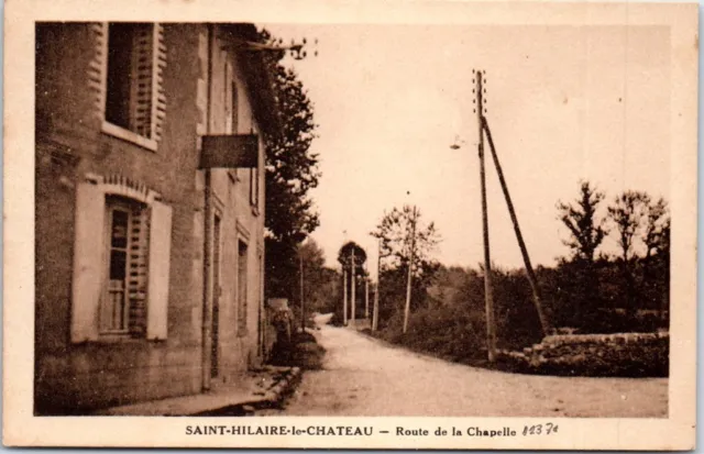 23 SAINT HILAIRE LE chateau - la route de la chapelle.