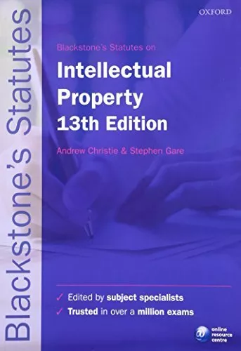 Blackstone's Statutes on Intellectual Property (Blackstone's Statute Series Book