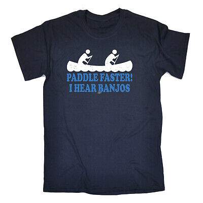 Paddle Faster Hear Banjos - Mens Funny Novelty Top Gift T Shirt T-Shirt Tshirts