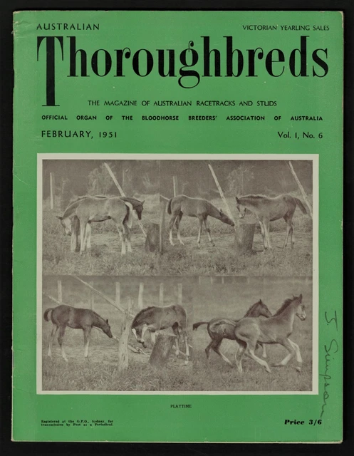 1951 ~Australian Thoroughbreds ~Racehorse Magazine ~February Issue ~Vol.1, no.6 1951 ~Australian Thoroughbreds ~Racehorse Magazine ~February Issue ~Vol.1, no.6