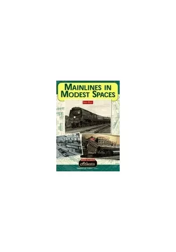 Mainlines in Modest Spaces: An Atlantic Publication by Rice, Iain Paperback The