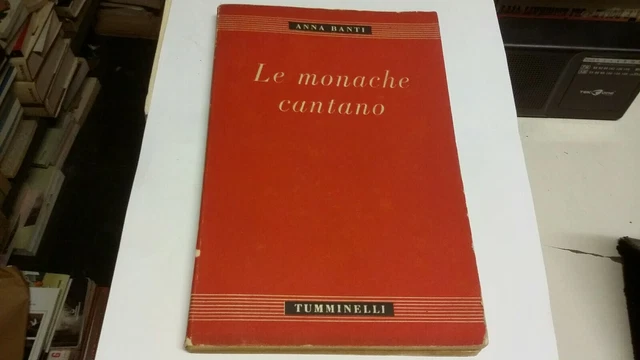 Le monache cantano, Anna Banti, 1943, 1 ed, 23L21
