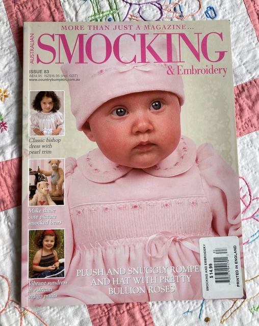 Australian SMOCKING & EMBROIDERY Issue 83 ©2008 Including UNUSED Pattern Sheets
