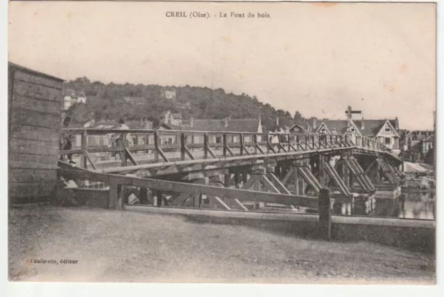 CREIL - Oise - CPA 60 - le pont Provisoire en bois