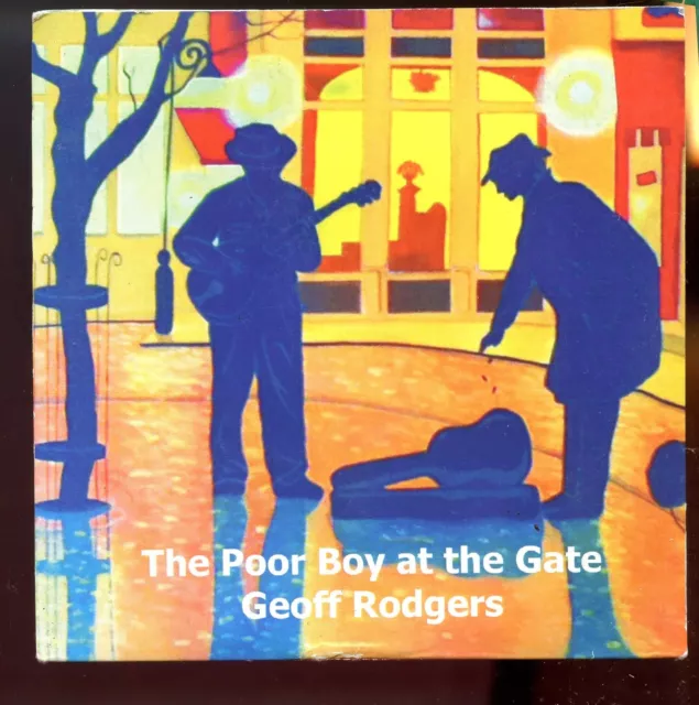 Geoff Rodgers / The Poor Boy At The Gate