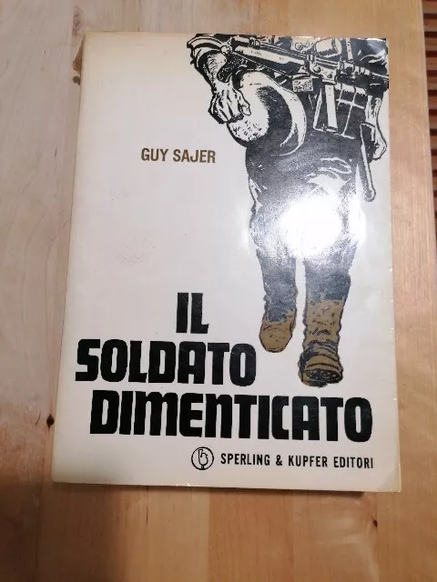 Il soldato dimenticato - Guy Sajer / Sperling & Kupfer, 1972
