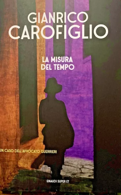 La Misura Del Tempo - Gianrico Carofiglio