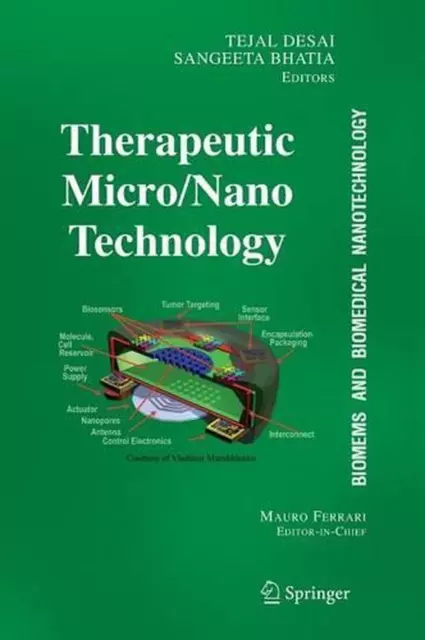 BioMEMS and Biomedical Nanotechnology: Volume III: Therapeutic Micro/Nanotechnol