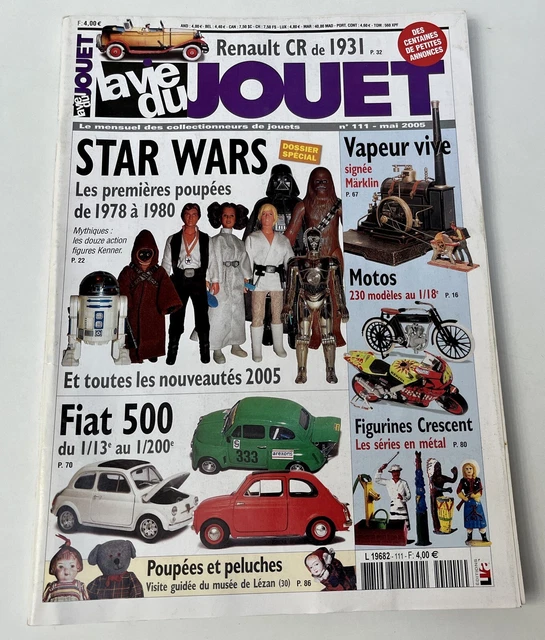La Vie du Jouet 111 - Star Wars les premières poupées, Fiat 500… 2005 - TBE