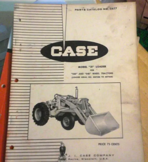 Case Model 31 Loader for 530 & 540 Wheel Tractors  Parts Catalog C677