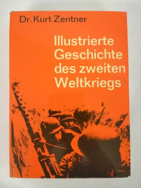 Dr. Kurt Zentner - Illustrierte Geschichte des zweiten Weltkriegs | K502-8