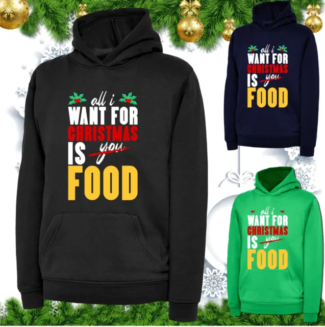 All I Want For Christmas Is Food Hoodie Funny Xmas Festival Foody People Top