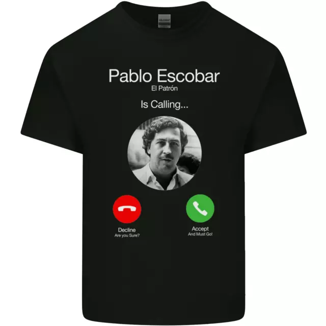 Pablo Escobar El Patron Is Calling Mens Cotton T-Shirt Tee Top