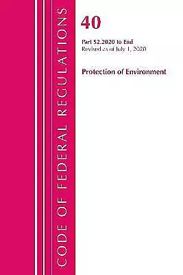 Code of Federal Regulations, Title 40 Protection of the Environment ...