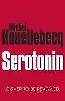 Serotonin Houellebecq, Michel  Buch