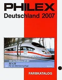 Philex Deutschland Briefmarken-Katalog 2007. Deutsc... | Buch | Zustand sehr gut