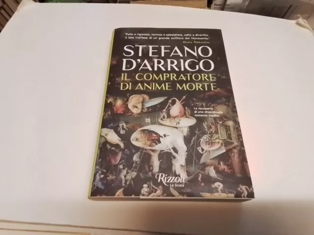 IL COMPRATORE DI ANIME MORTE - D'ARRIGO STEFANO - Rizzoli, 9mr24