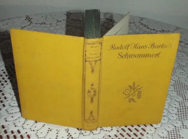 Schwammerl-Ein Schubert-Roman von Rudolf H. Bartsch  gebundene Ausgabe  1928
