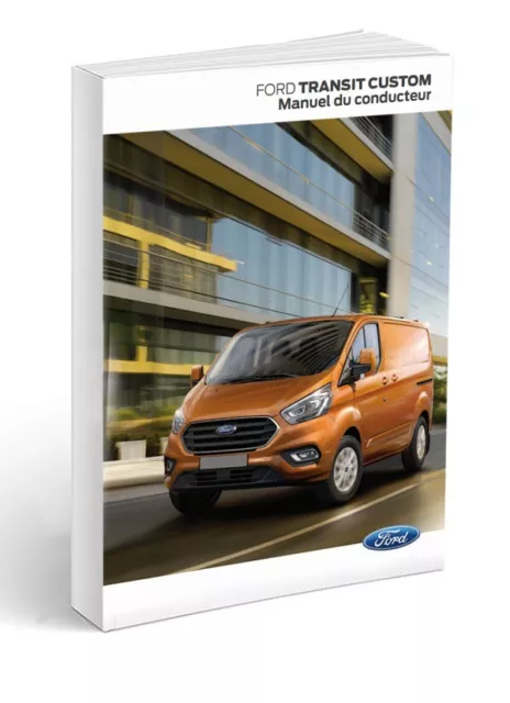 Ford Transit Custom de 2018 + Radio + Nav Notice d'Utilisation Français