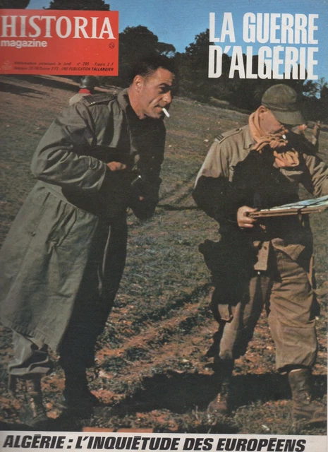 Historia Magazine La Guerre D'algerie N° 295, 1973,Algerie Inquietude Europeens