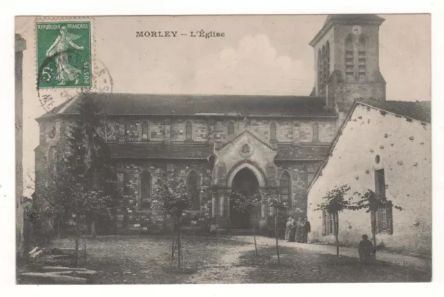 CPA 55 - MORLEY : L'ÉGLISE (MEUSE) ÉCRITE en JUILLET 1909