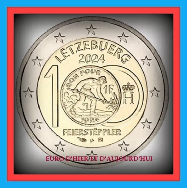 2 Euro commémorative Luxembourg 2024  100ans des pièces en francs au Luxembourg