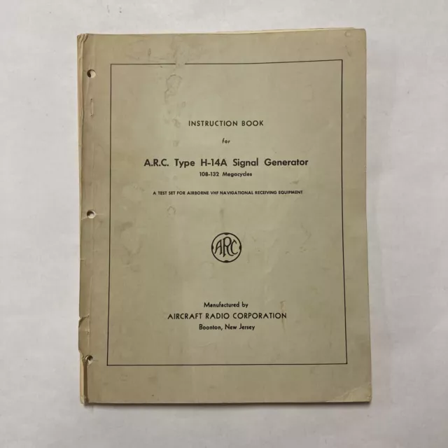 Aircraft Radio Corp. ARC Type H-14A Signal Generator Instruc. Manual