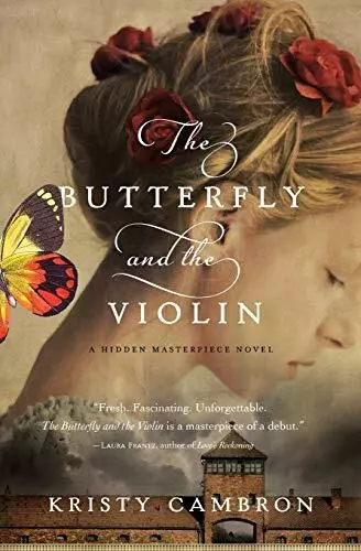 The Butterfly and the Violin by Kristy Cambron (Paperback 2014)