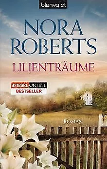 Lilienträume: Roman von Roberts, Nora | Buch | Zustand gut