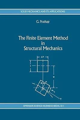 THE FINITE ELEMENT Method in Structural Mechanics - 9789048143269 £173. ...