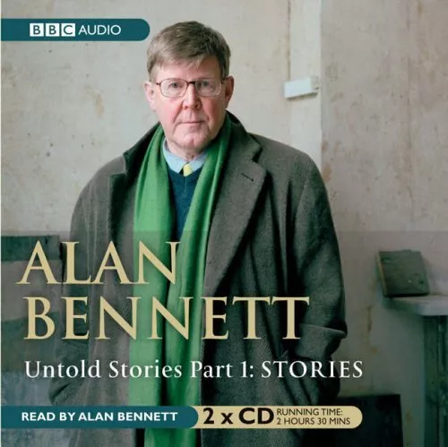 Alan Bennett - Untold Stories Part 1: Stories CD 2 discs (2005) Amazing Value