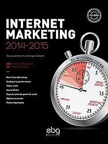 Internet marketing 2014-2015 : 200 fiches pratiques, ... | Livre | état très bon