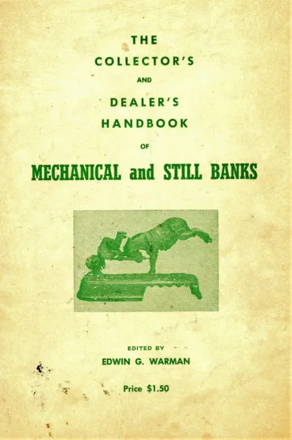 Cast Iron Still Mechanical Banks - Types Makers / ca. 1955 Book + Values