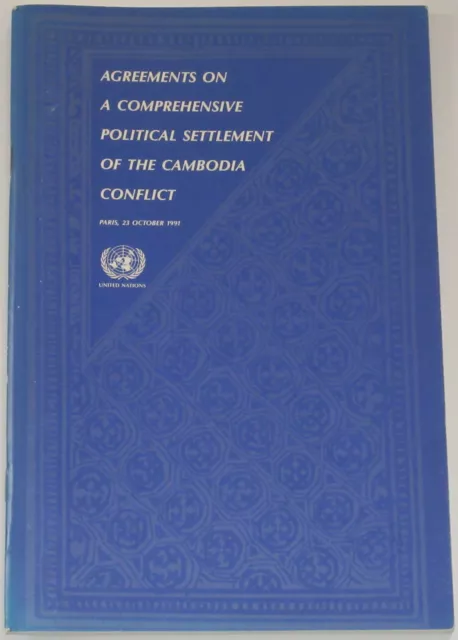 CAMBODIAN WAR SETTLEMENT Cambodia South East Asia 1991 Conference Elections UN