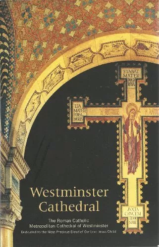 Westminster Cathedral. The Roman Catholic Cathedral of Westminster. Book The