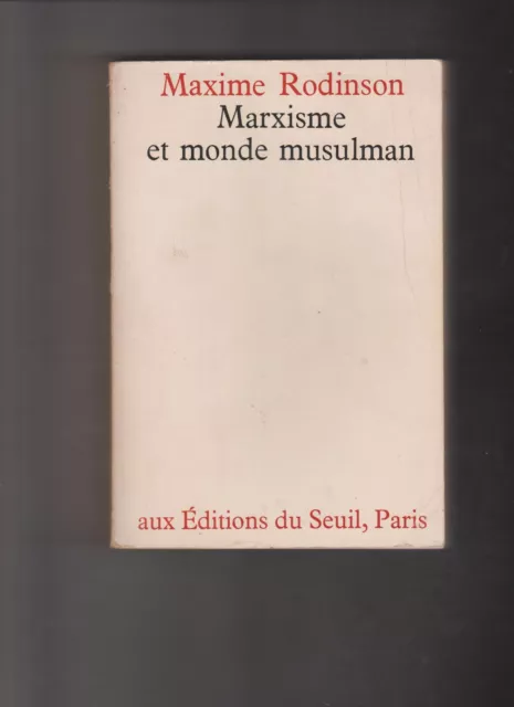 Marxisme et monde musulman, Maxime Rodinson, aux Éditions du Seuil, Paris