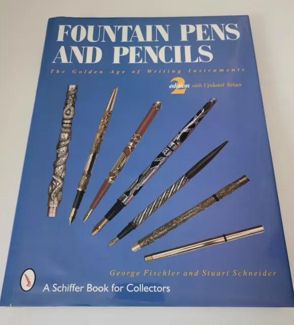 Fountain Pens and Pencils: The Golden Age of Writing Instruments, Hardcover 1998