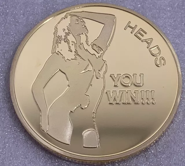 * Heads You Win - Tails You Win” Adult Nude Flipping Coin. New With Gold Finish.