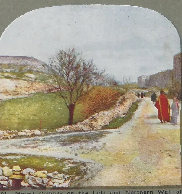 Mount Calvary and Northern Wall of Jerusalem,  Holy Land 1904 Color Stereoview