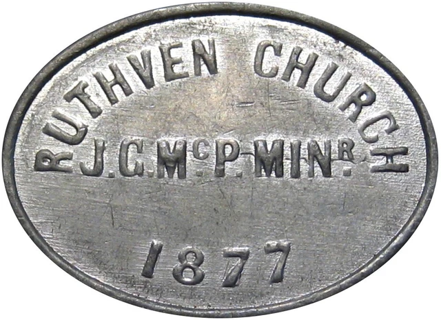 1877 Ruthven Angus Scotland Communion Token Burz 6100 Ex Norweb