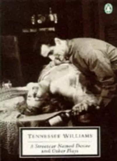 A Streetcar Named Desire and Other Plays (Twentieth Century Classics),Tennessee