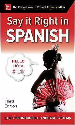 Say It Right in Spanish, Third Edition by EPLS (Paperback, 2018)